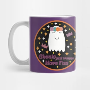 Ghouls jus wanna have fun Mug